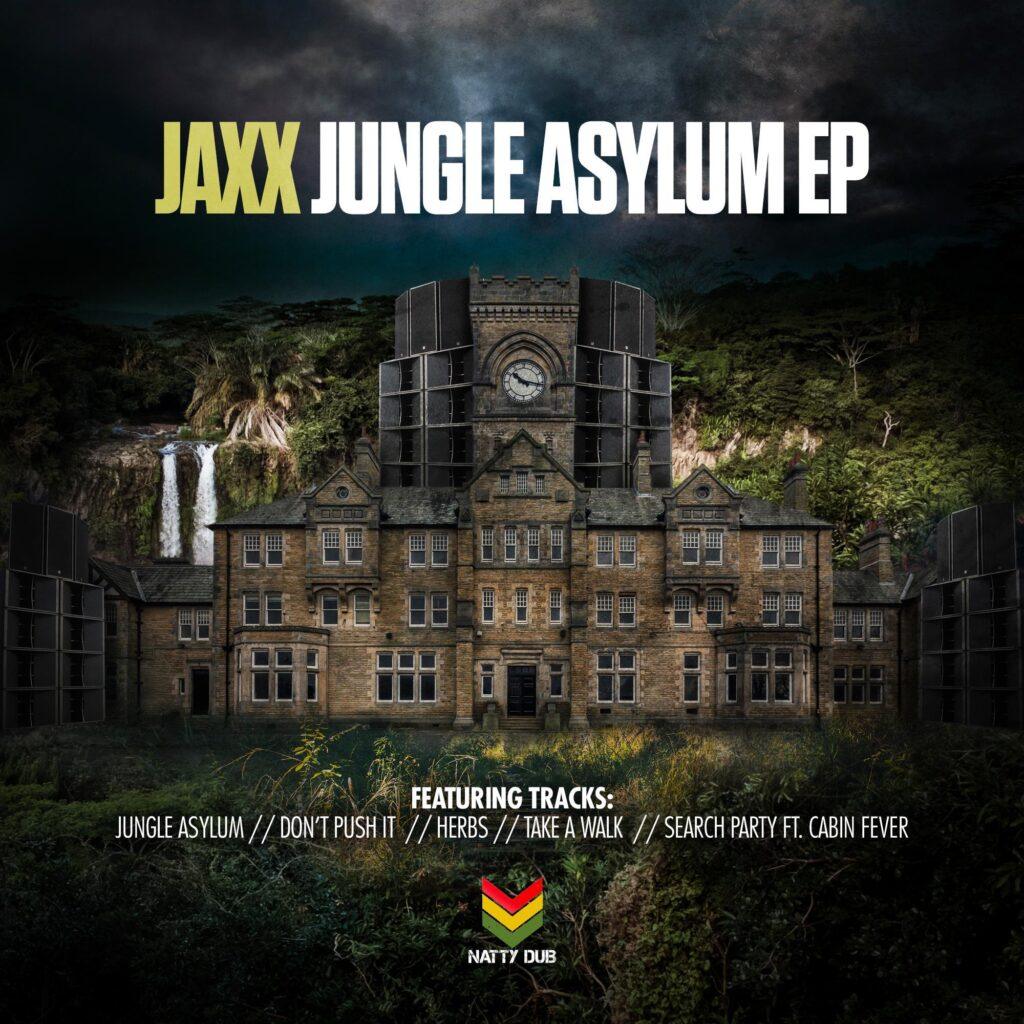 NATTY027 - Jaxx - Jungle Asylum EP