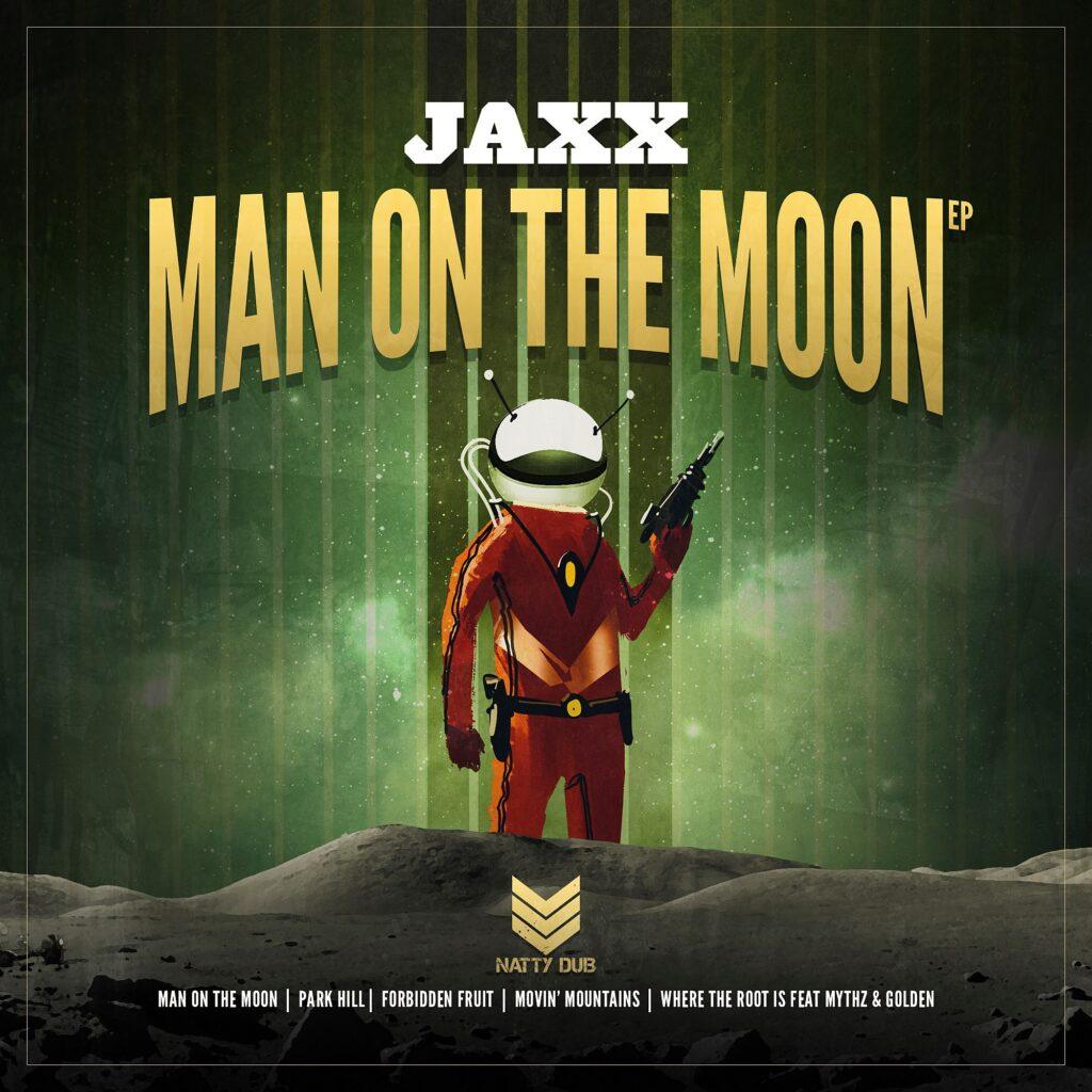 NATTY037 - Jaxx - Man On The Moon EP