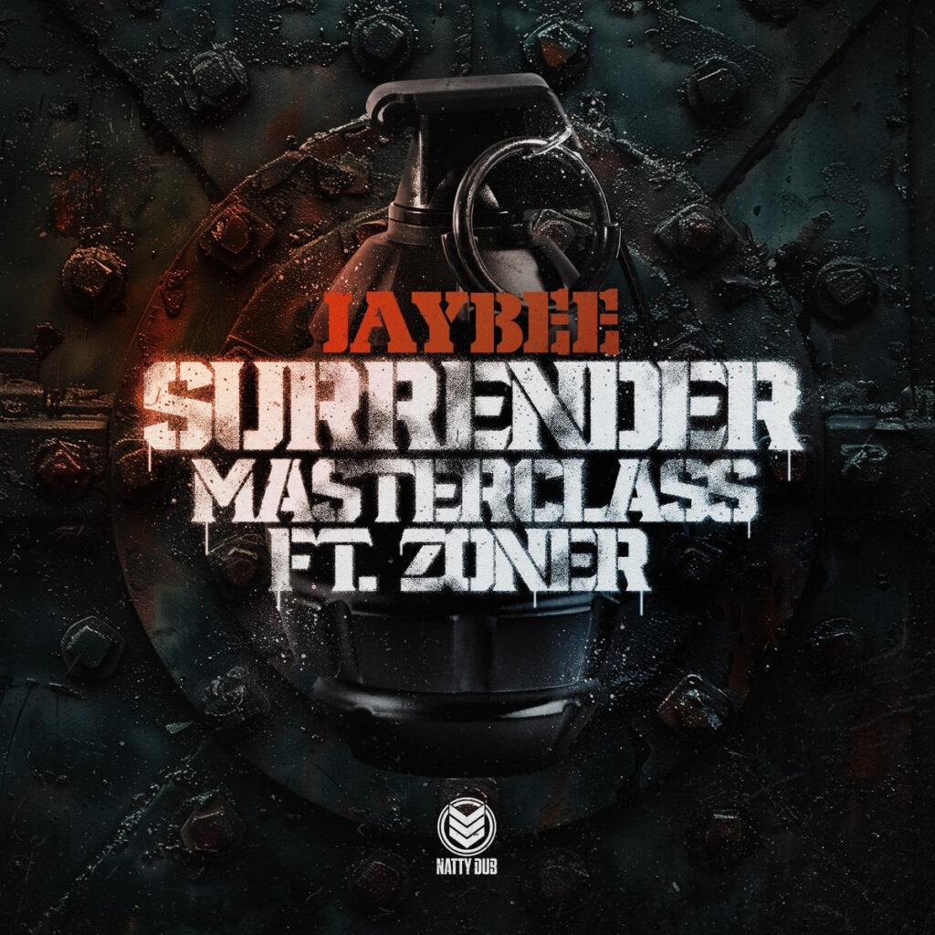 NATTY083 - Jaybee - Surrender/Masterclass Ft Zoner