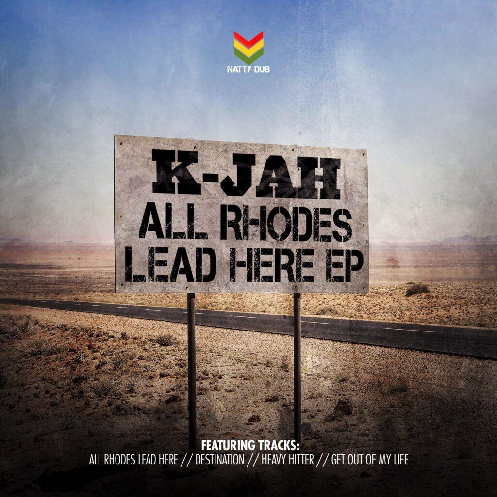 NATTY026 - K Jah - All Rhodes Lead Here EP