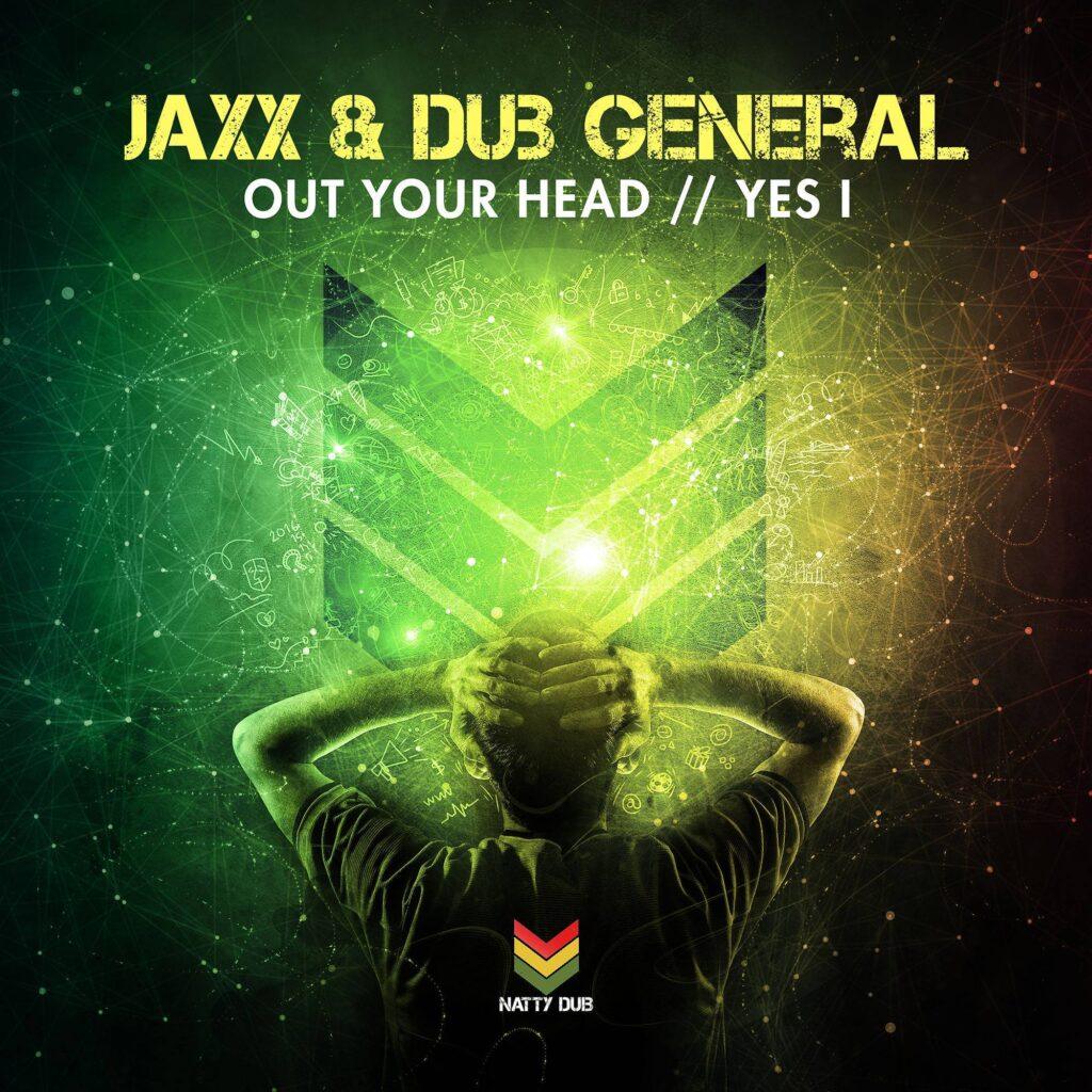 NATTY032 - Jaxx & Dub General - Out Ya Head/Yes I